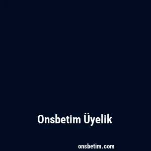 Onsbetim Üyelik